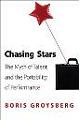 Chasing Stars: The Myth of Talent and the Portability of Performance