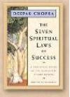 The Seven Spiritual Laws Of Success: A Practical Guide to the Fulfillment of Your Dreams