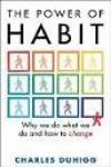 The Power of Habit: Why We Do What We Do, and How to Change 
