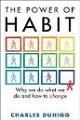 The Power of Habit: Why We Do What We Do, and How to Change 