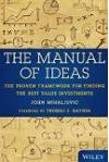 The Manual of Ideas: The Proven Framework for Finding the Best Value Investments 