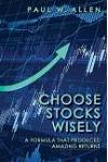 Choose Stocks Wisely: A Formula That Produced Amazing Returns