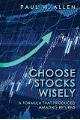 Choose Stocks Wisely: A Formula That Produced Amazing Returns