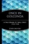 Once in Golconda: True Drama of Wall Street, 1920-38
