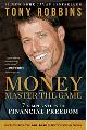 Money: Master the Game: 7 Simple Steps to Financial Freedom 