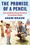 Promise of a Pencil: How an Ordinary Person Can Create Extraordinary Change 