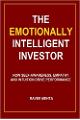The Emotionally Intelligent Investor: How self-awareness, empathy and intuition drive performance