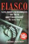 F.I.A.S.C.O. Guns, Bloodlust - The Truth About High Finance