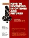 Keys to Investing in Options and Futures