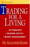 Trading for a Living. Psychology, Trading Tactics, Money Management