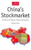 China's Stockmarket: A Guide to its Progress, Players and Prospects