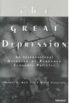 The Great Depression. An International Disaster of Perverse Economic Policies
