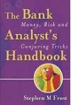 The Bank Analyst's Handbook. Money, risk and conjuring tricks