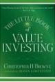 The Little Book of Value Investing (Little Books. Big Profits)