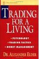 Trading for a Living: Psychology, Trading Tactics, Money Management
