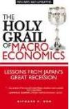 The Holy Grail of Macroeconomics: Lessons from Japan's Great Recession