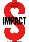 Impact: Reshaping Capitalism to Drive Real Change