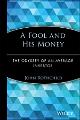 A Fool and His Money: The Odyssey of an Average Investor