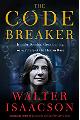 The Code Breaker: Jennifer Doudna, Gene Editing, and the Future of the Human Race