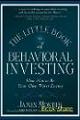 The Little Book of Behavioral Investing: How Not to be Your Own Worst Enemy (Little Book, Big Profits) 