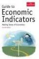 Guide To Economic Indicators: Making Sense of Economics